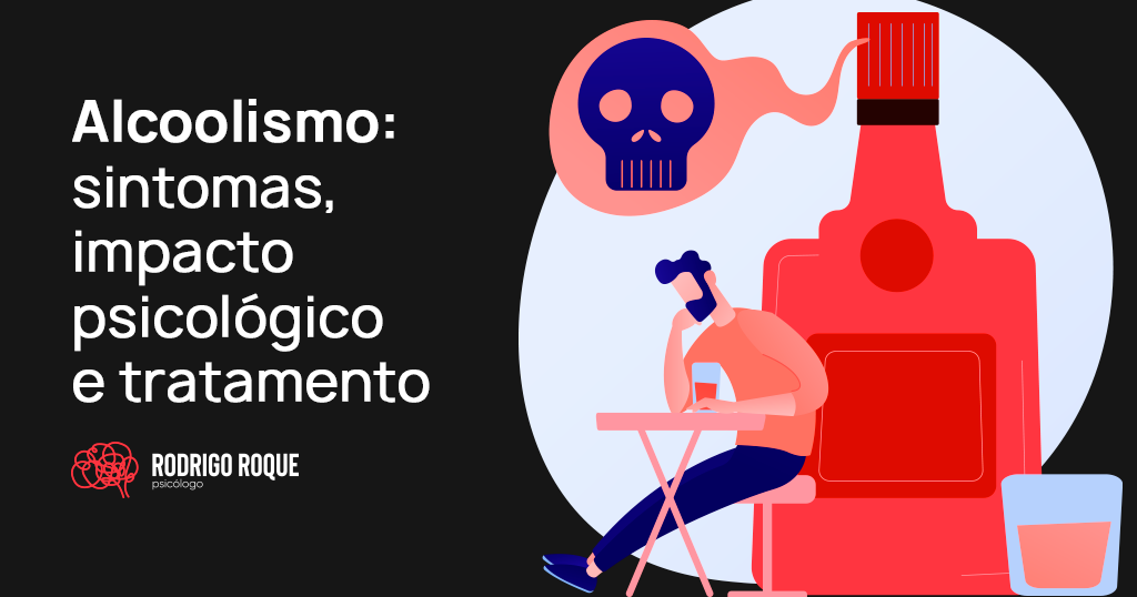 Leia mais sobre o artigo Alcoolismo: sintomas, impacto psicológico e tratamento